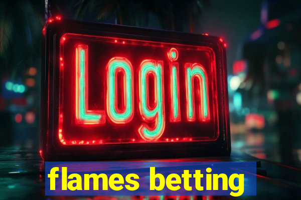 flames betting