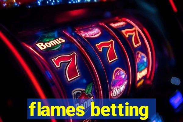 flames betting