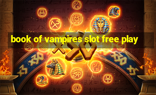 book of vampires slot free play