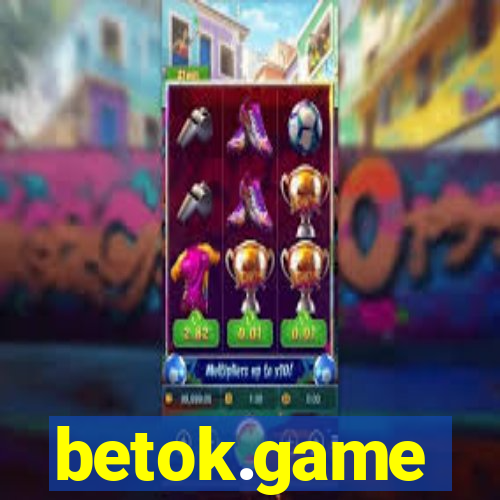 betok.game