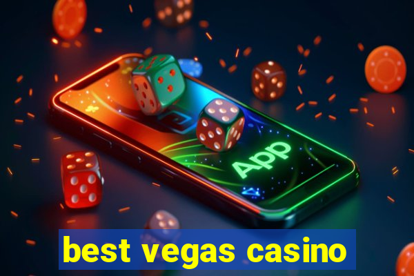 best vegas casino