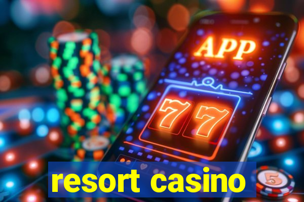 resort casino