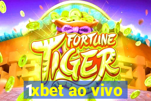 1xbet ao vivo