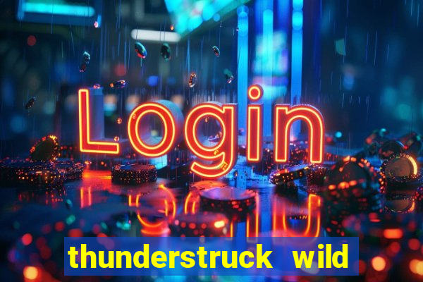 thunderstruck wild lighting slot