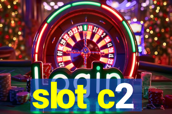 slot c2