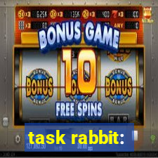 task rabbit: