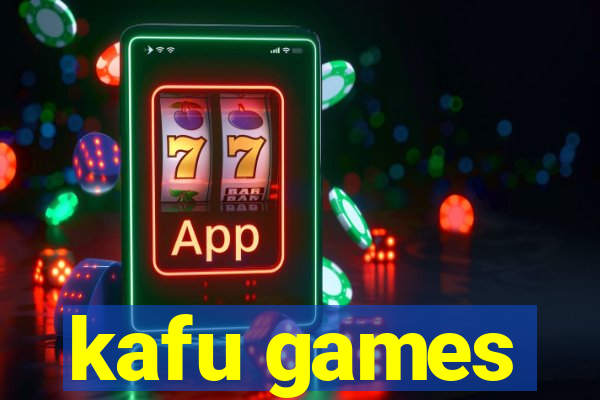 kafu games