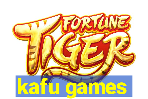 kafu games