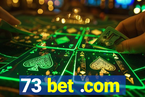 73 bet .com