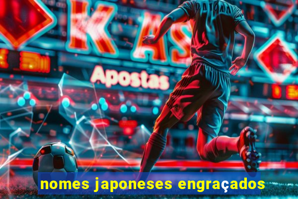 nomes japoneses engraçados