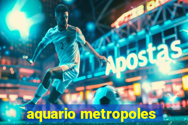 aquario metropoles