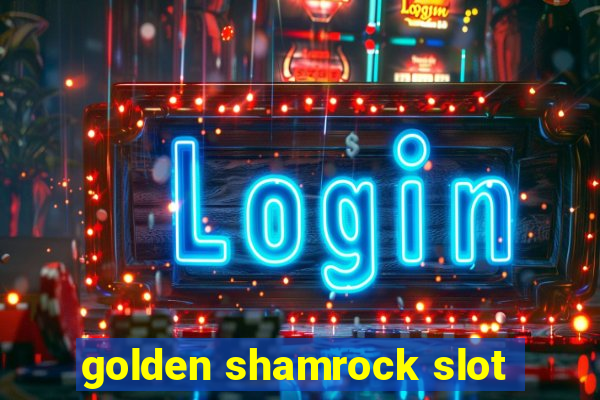 golden shamrock slot