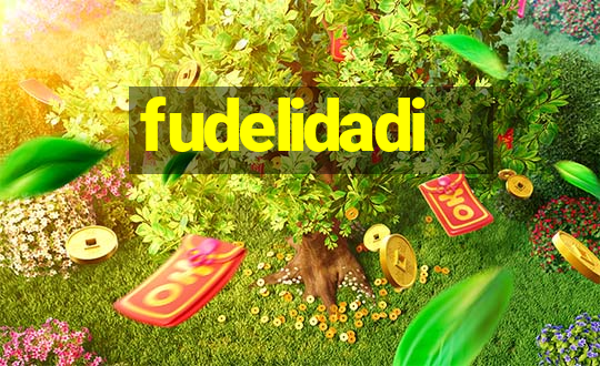 fudelidadi