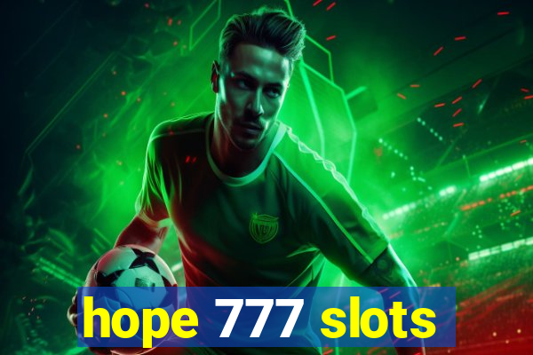 hope 777 slots