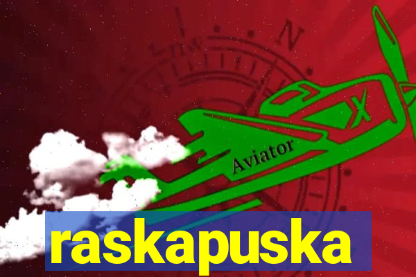 raskapuska