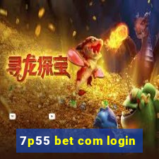 7p55 bet com login