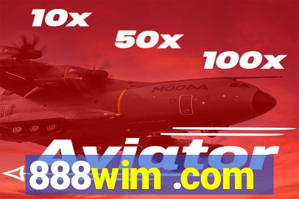 888wim .com