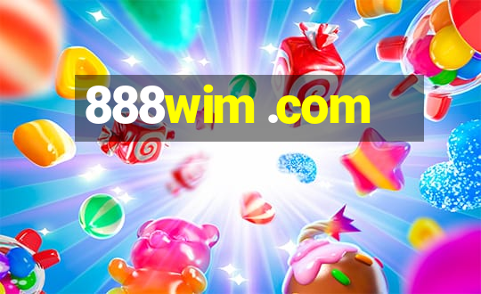 888wim .com