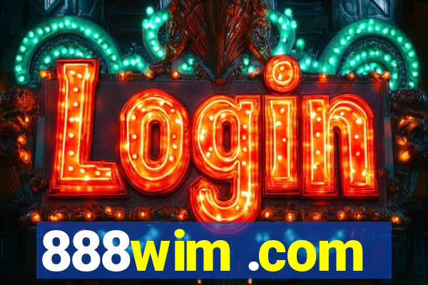 888wim .com