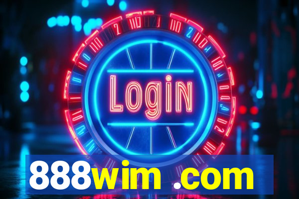 888wim .com