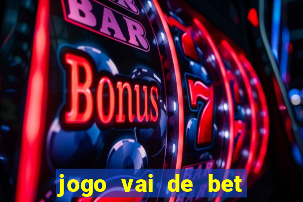 jogo vai de bet gusttavo lima