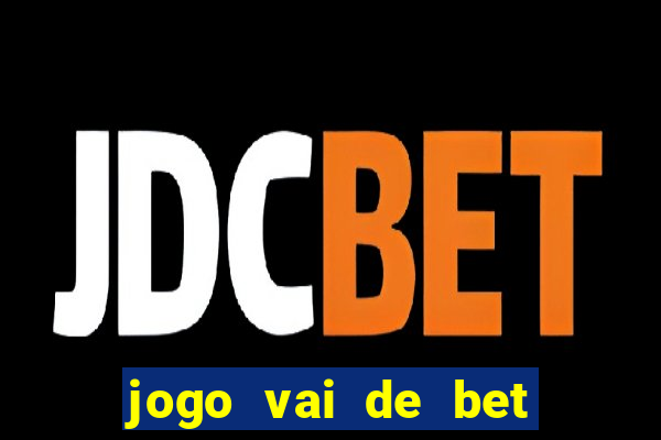 jogo vai de bet gusttavo lima