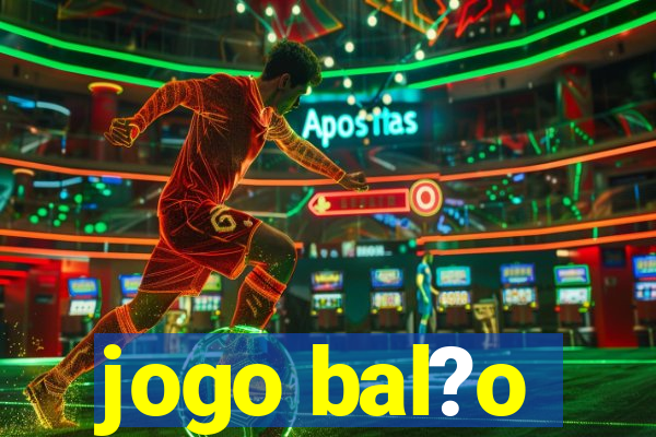 jogo bal?o