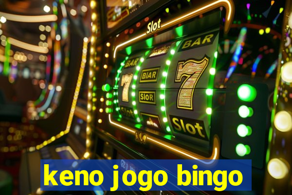 keno jogo bingo