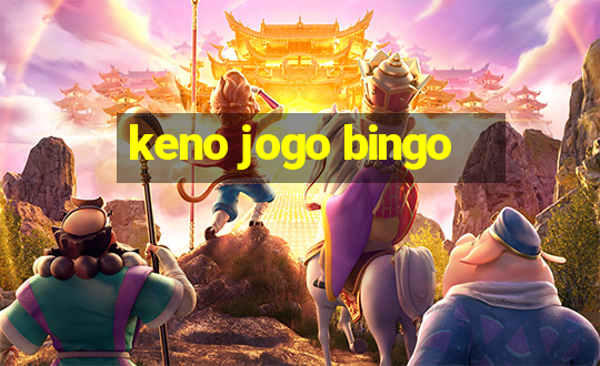 keno jogo bingo