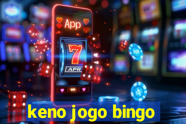 keno jogo bingo