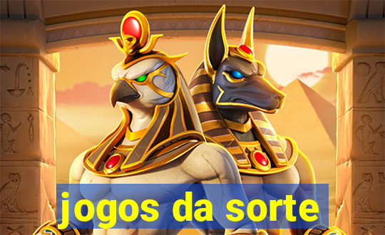 jogos da sorte