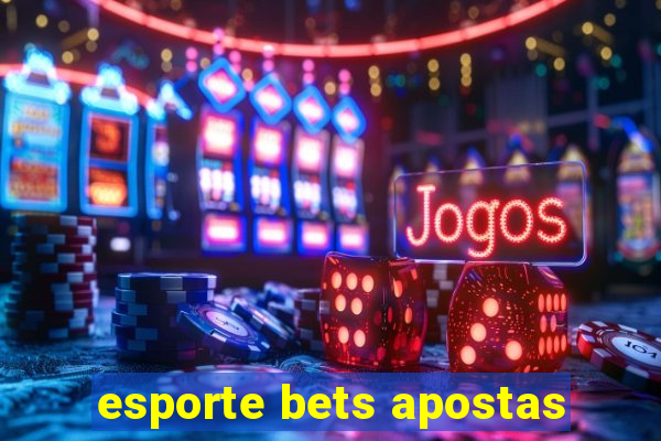 esporte bets apostas