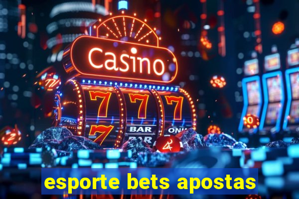 esporte bets apostas