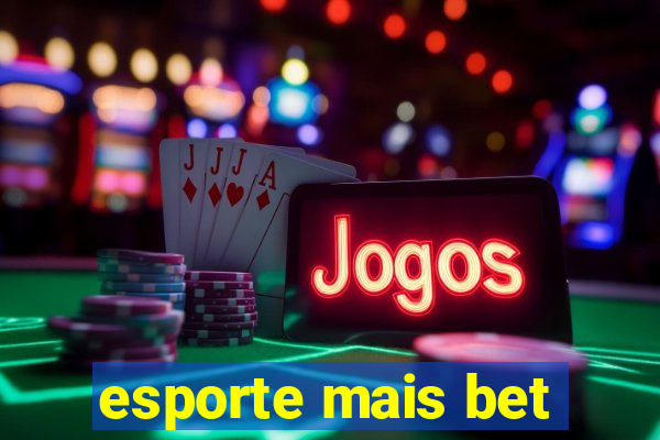 esporte mais bet