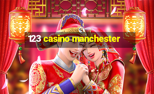 123 casino manchester