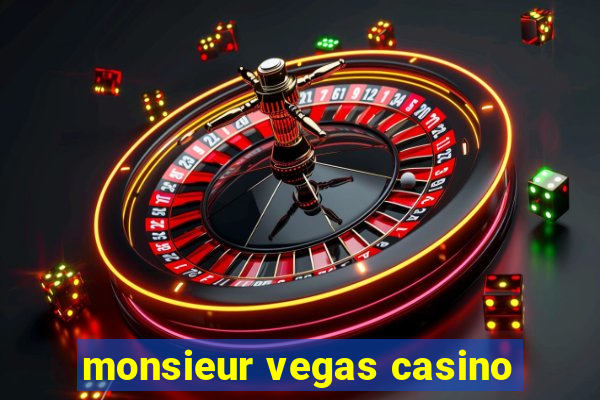 monsieur vegas casino