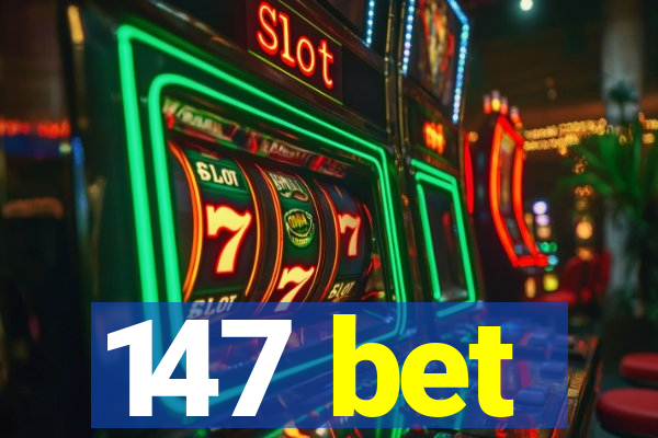 147 bet