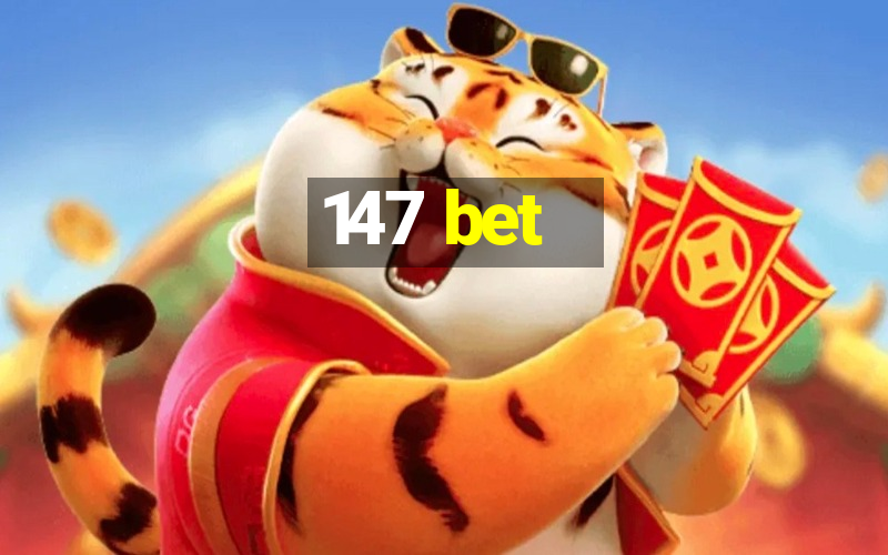 147 bet