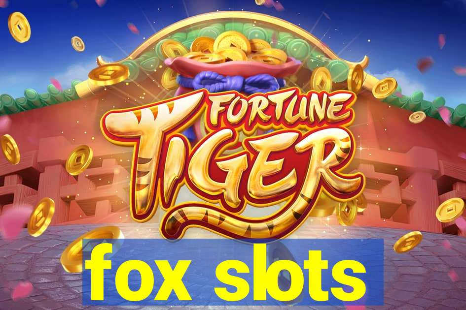 fox slots