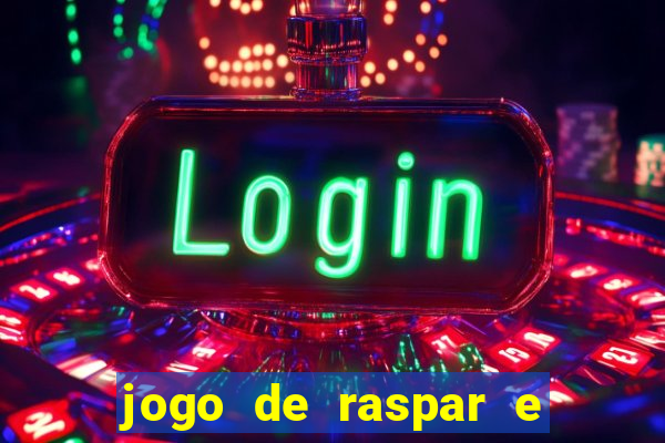 jogo de raspar e ganhar dinheiro