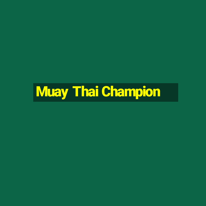 Muay Thai Champion