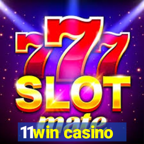 11win casino