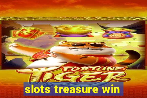 slots treasure win