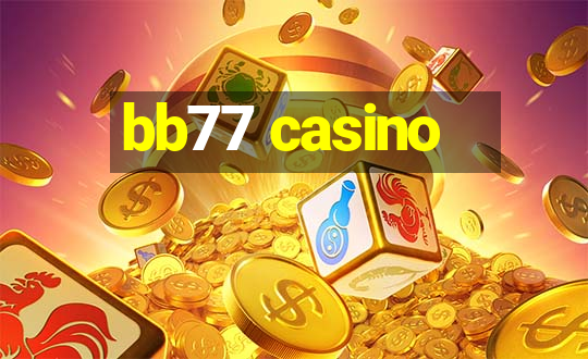 bb77 casino