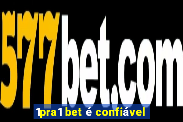 1pra1 bet é confiável