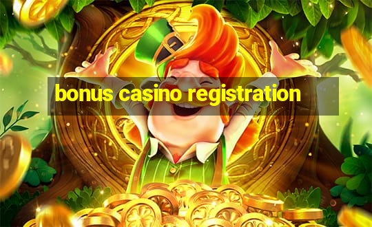 bonus casino registration