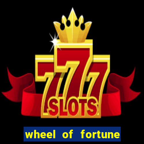 wheel of fortune casino slot