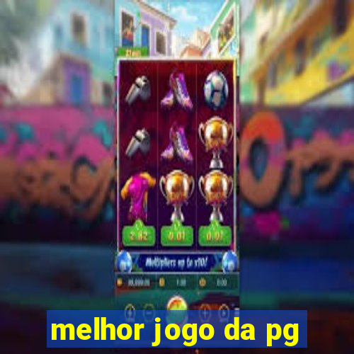 melhor jogo da pg