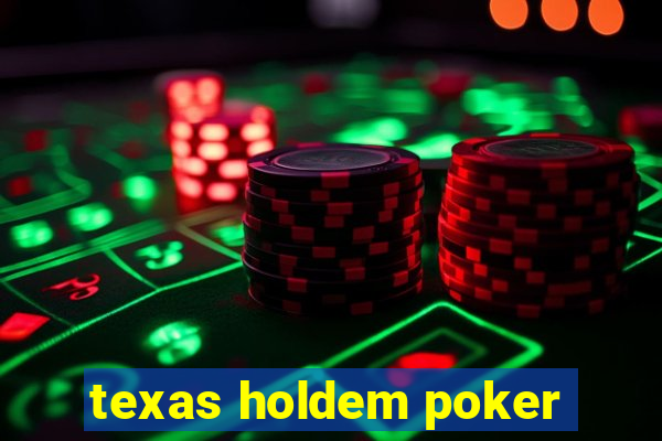 texas holdem poker