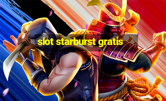 slot starburst gratis